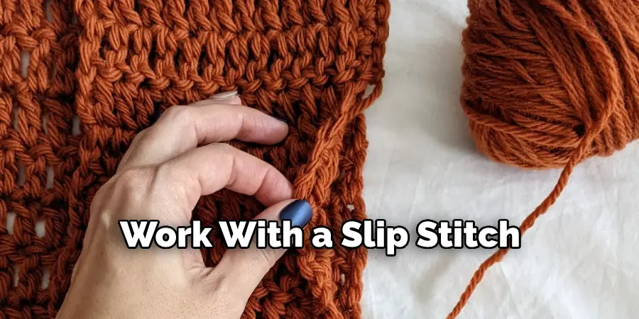 Work With a Slip Stitch