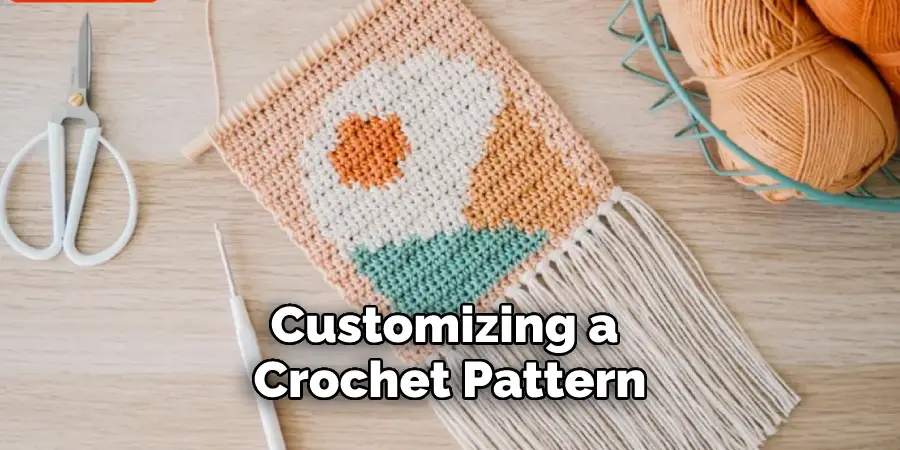 Customizing a Crochet Pattern