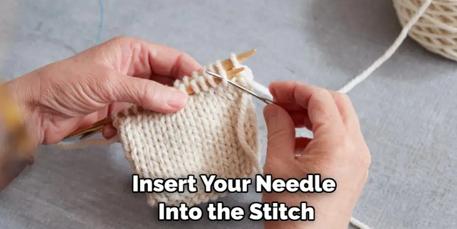 Insert Your Needle Into the Stitch