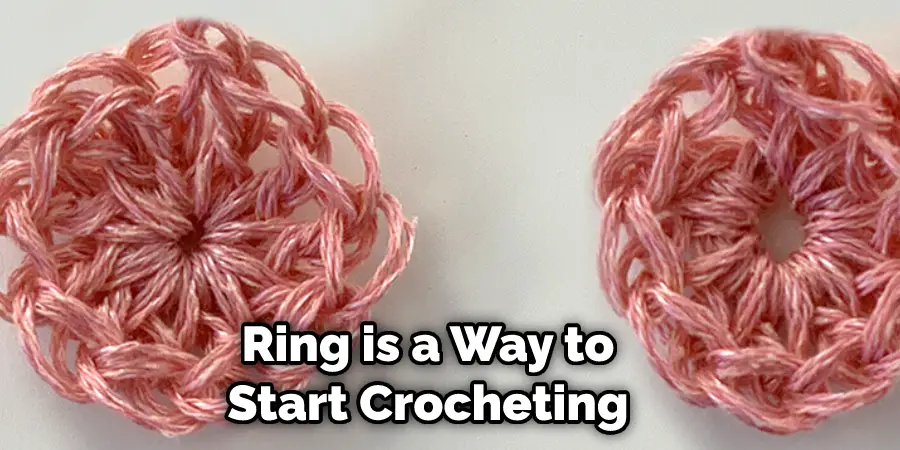Ring is a Way to Start Crocheting