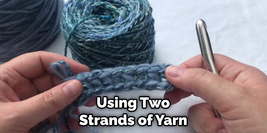 Using Two Strands of Yarn