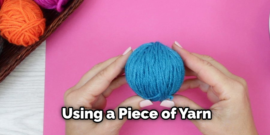  Using a Piece of Yarn