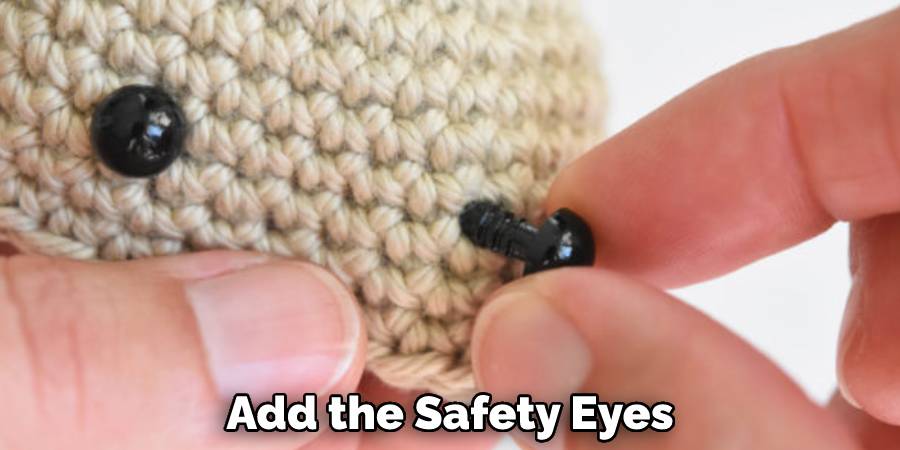 Add the Safety Eyes