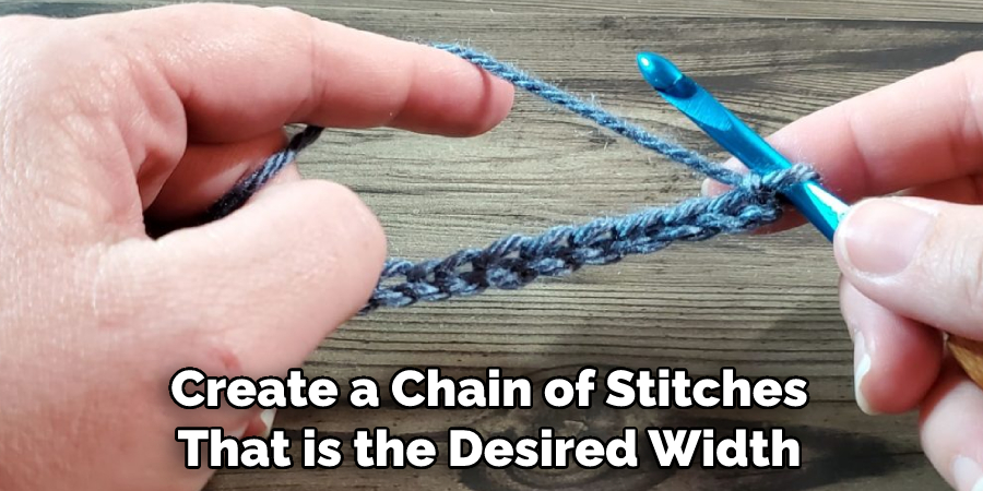 Create a Chain of Stitches That is the Desired Width