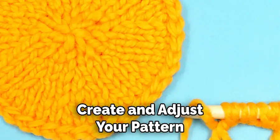 Create and Adjust Your Pattern