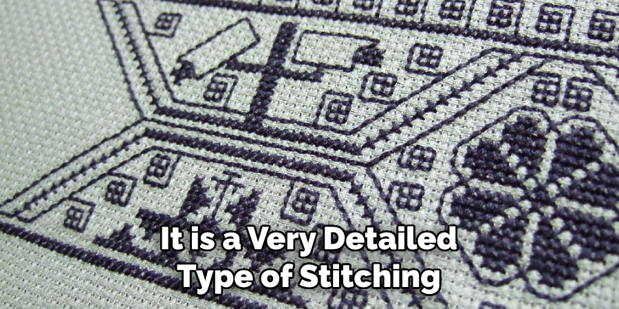 It is a Very Detailed Type of Stitching