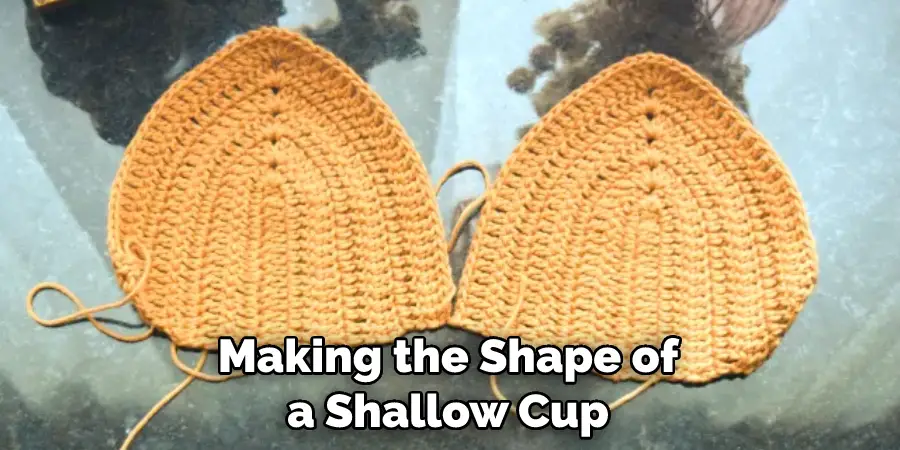 Making the Shape of a Shallow Cup