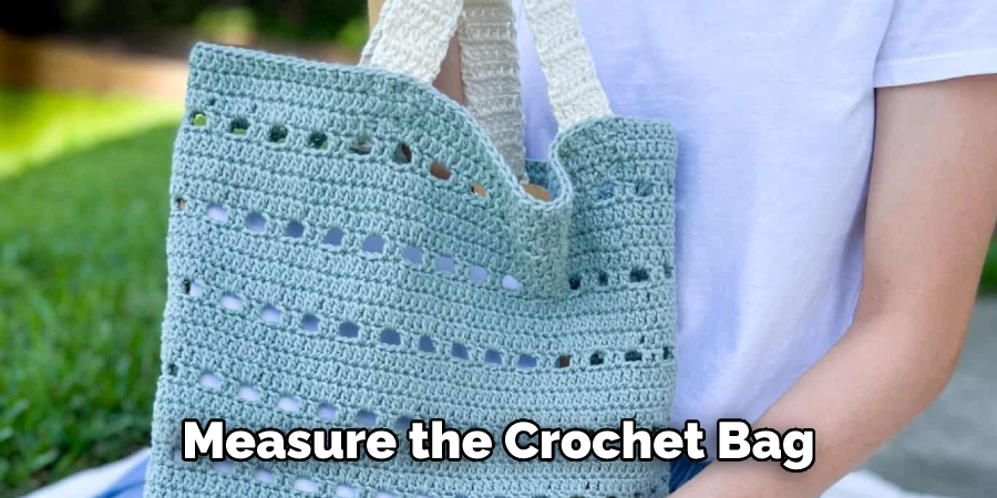 Measure the Crochet Bag
