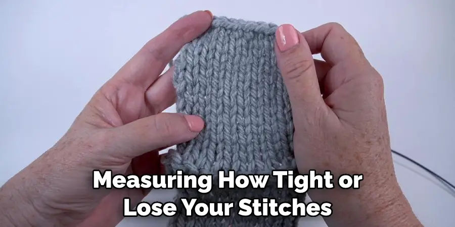 Measuring How Tight or Lose Your Stitches