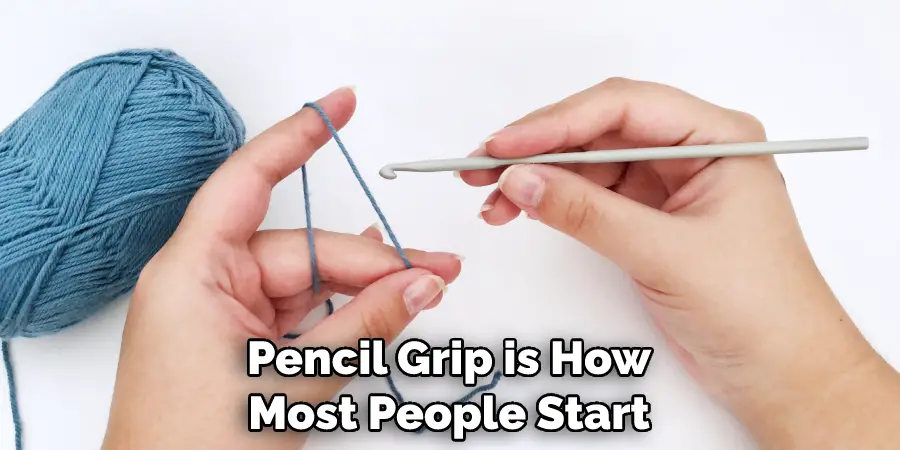 Pencil Grip is How Most People Start