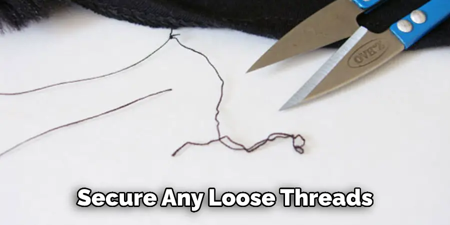 Secure Any Loose Threads