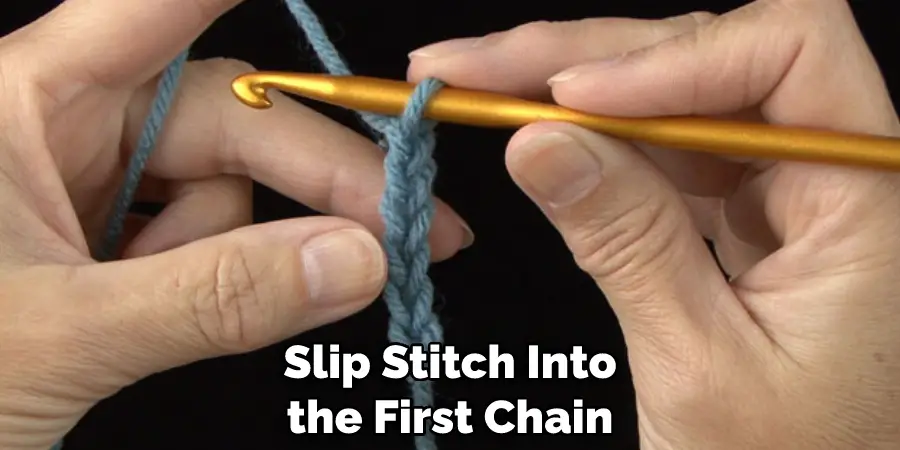 Slip Stitch Into the First Chain