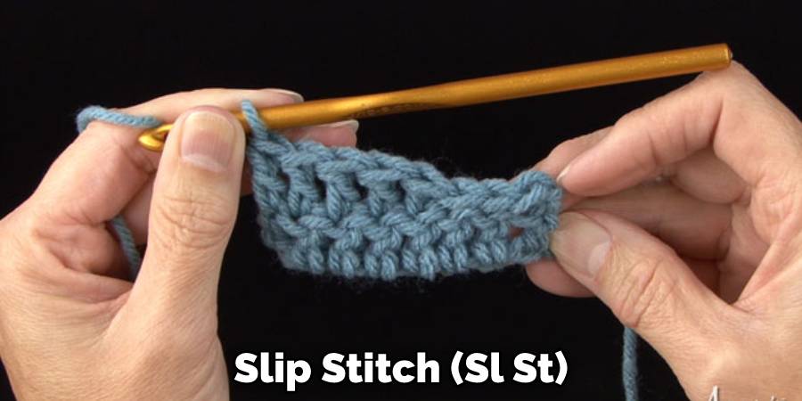 Slip Stitch (Sl St)