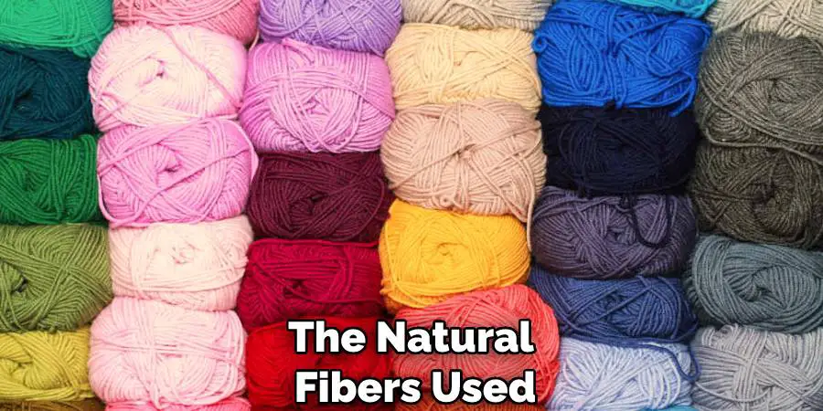 The Natural Fibers Used