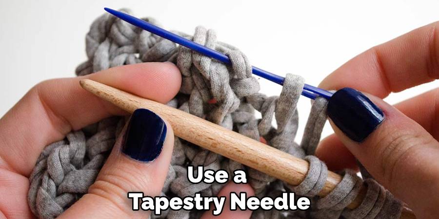 Use a Tapestry Needle