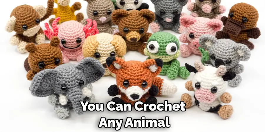 You Can Crochet Any Animal