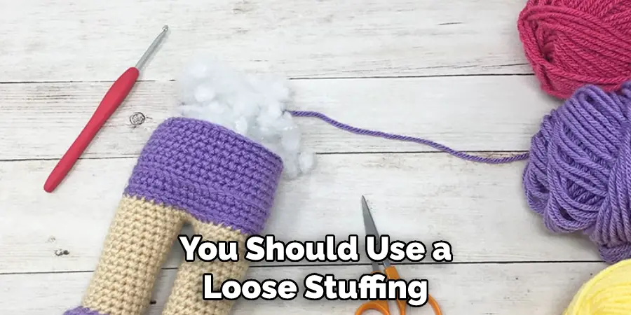 You Should Use a Loose Stuffing