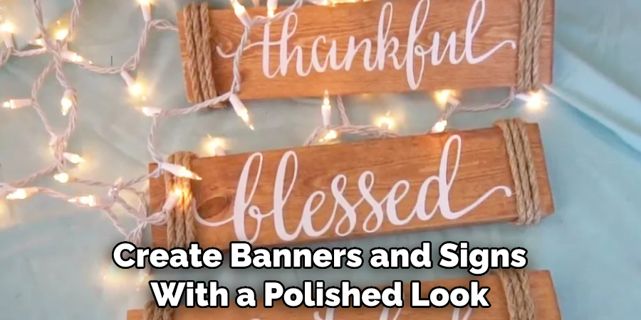 Create Banners and Signs With a Polished Look
