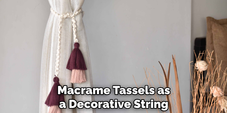 Macrame Tassels as a Decorative String