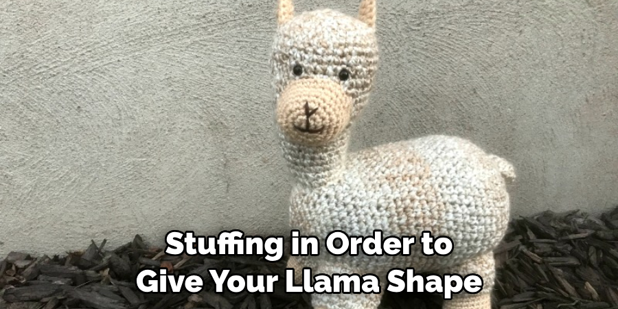 Stuffing in Order to Give Your Llama Shape