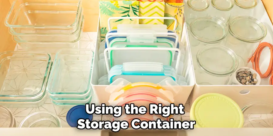 Using the Right Storage Container