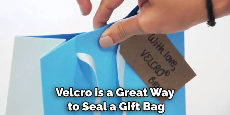 Velcro is a Great Way to Seal a Gift Bag