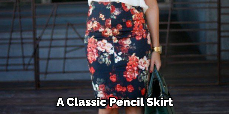 A Classic Pencil Skirt
