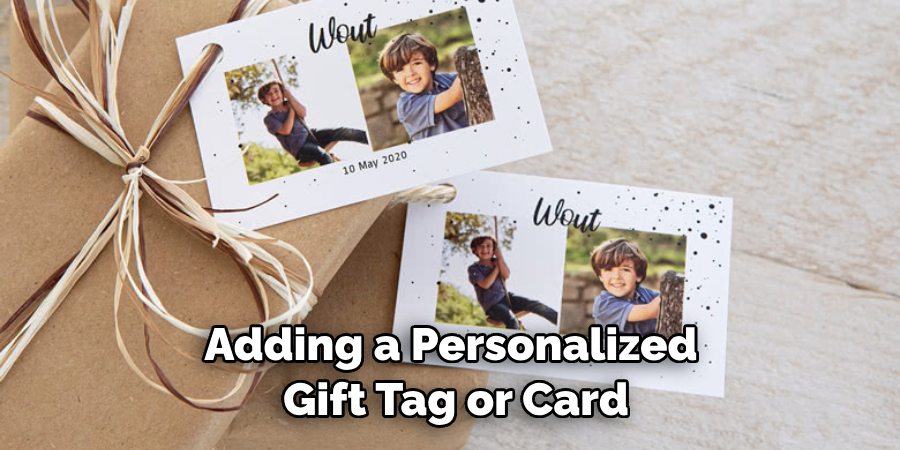 Adding a Personalized Gift Tag or Card