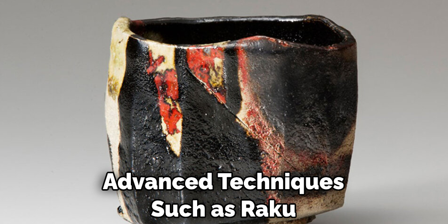 Advanced Techniques Such as Raku