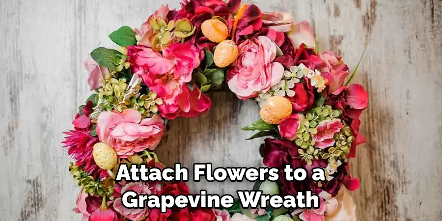 Attach Flowers to a Grapevine Wreath
