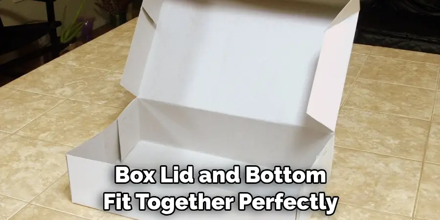 Box Lid and Bottom Fit Together Perfectly