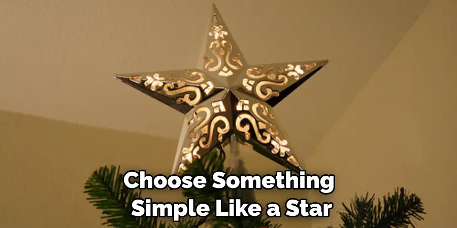 Choose Something Simple Like a Star