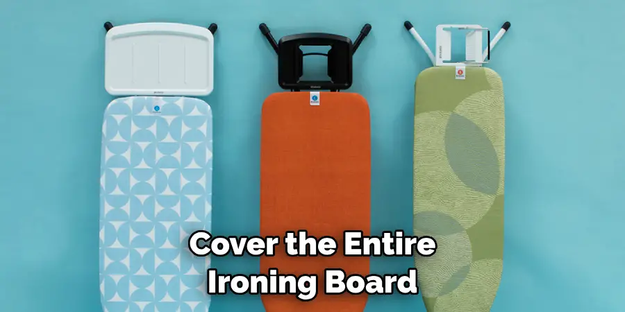 Cover the Entire Ironing Board