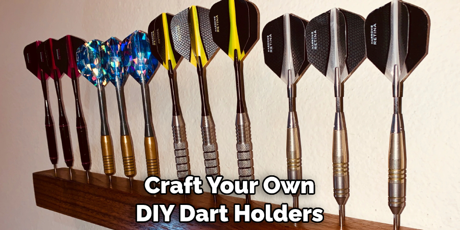 Craft Your Own DIY Dart Holders