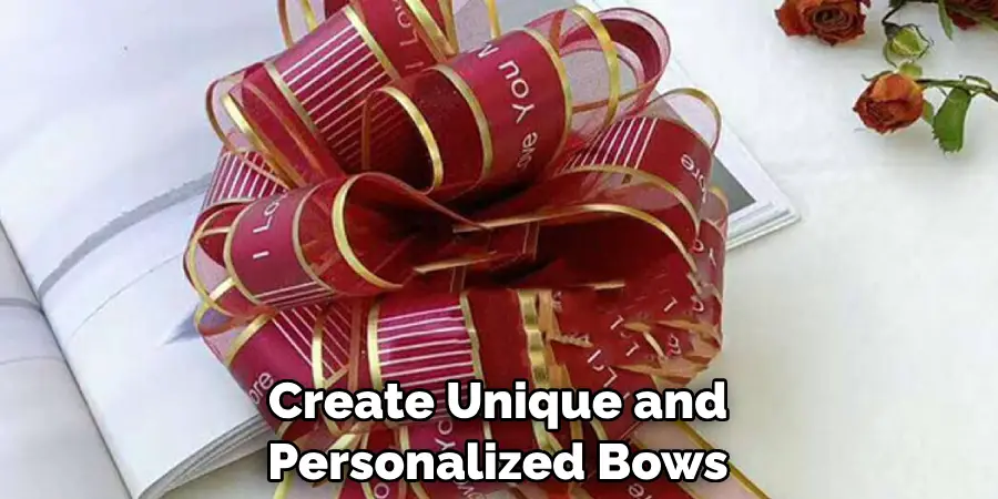Create Unique and Personalized Bows