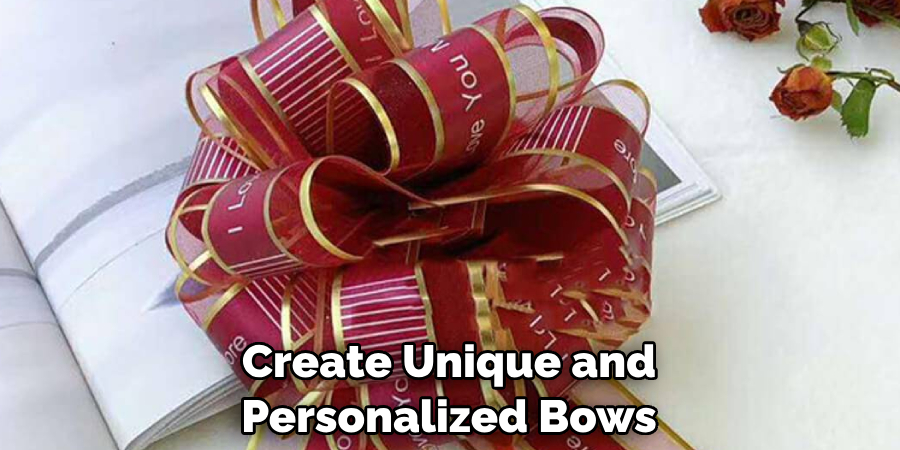 Create Unique and Personalized Bows