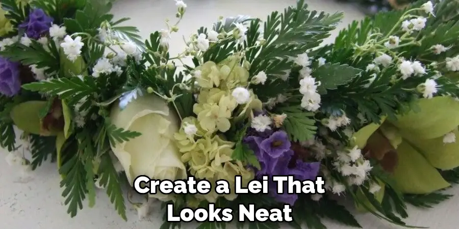 Create a Lei That Looks Neat