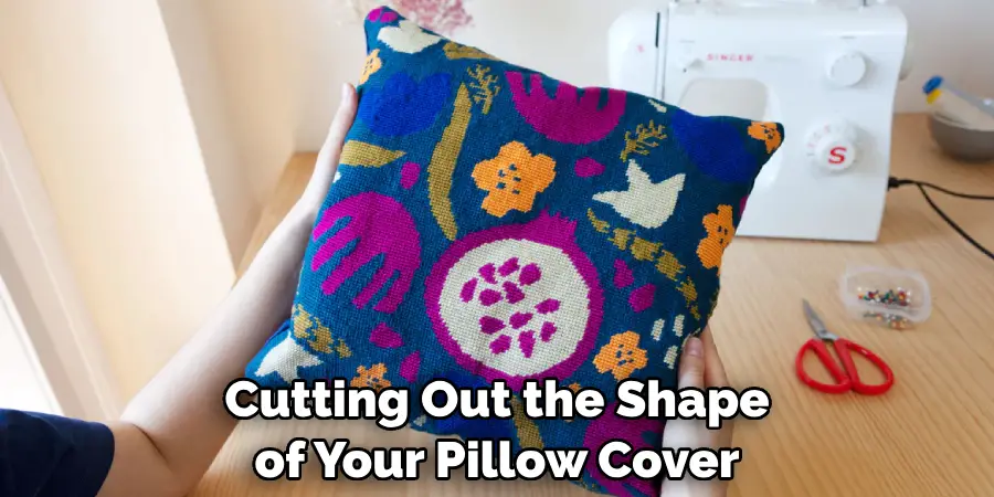 Cutting Out the Shape of Your Pillow Cover