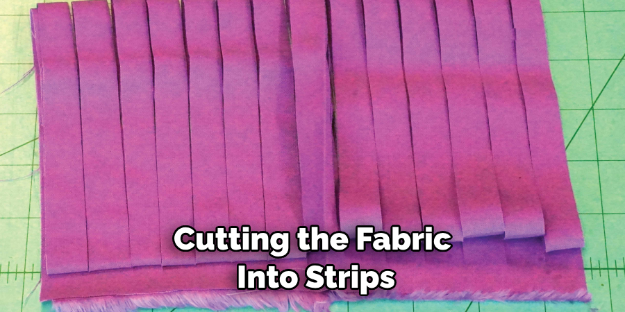 Cutting the Fabric Into Strips