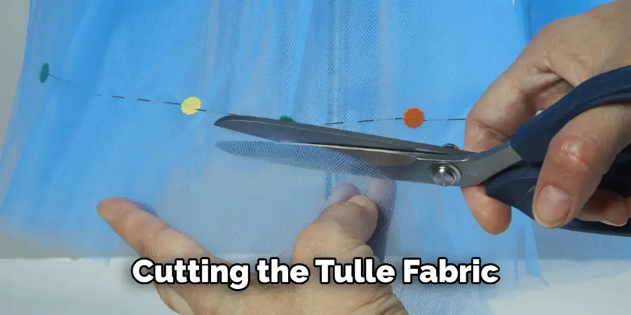Cutting the Tulle Fabric