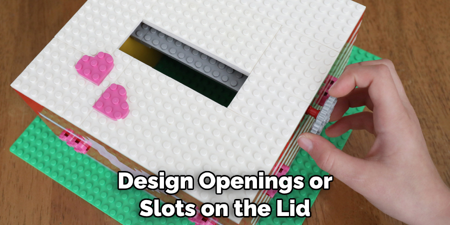 Design Openings or Slots on the Lid