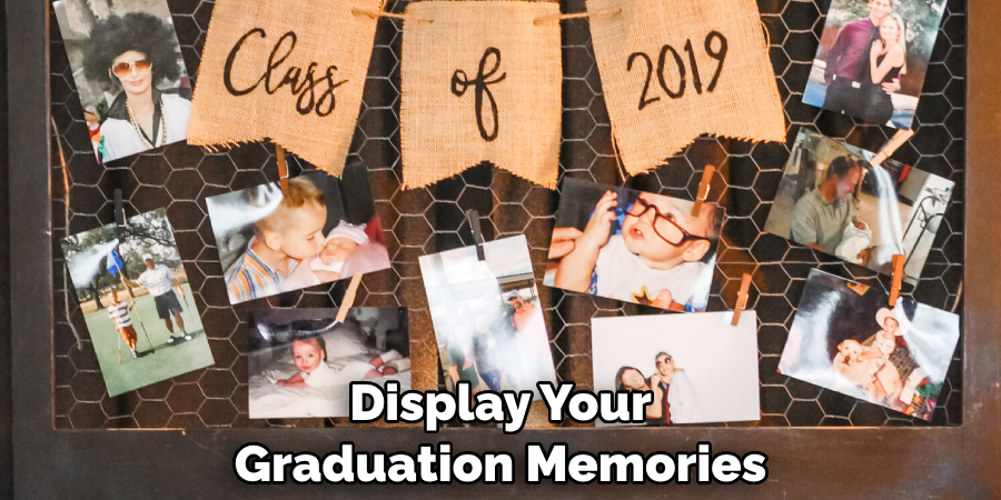 Display Your Graduation Memories