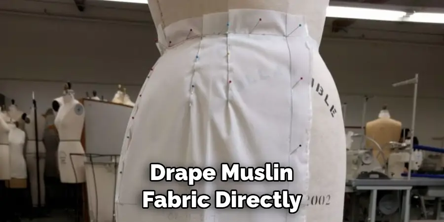 Drape Muslin Fabric Directly 