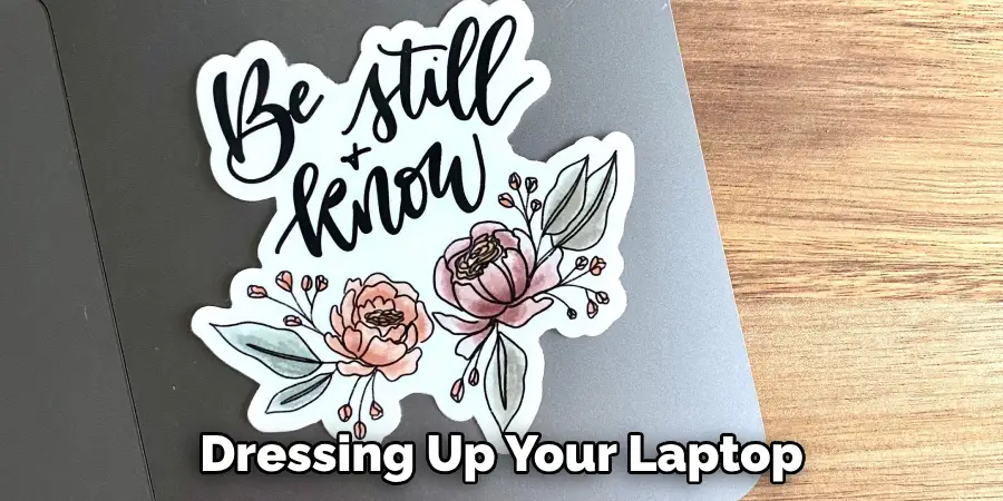 Dressing Up Your Laptop