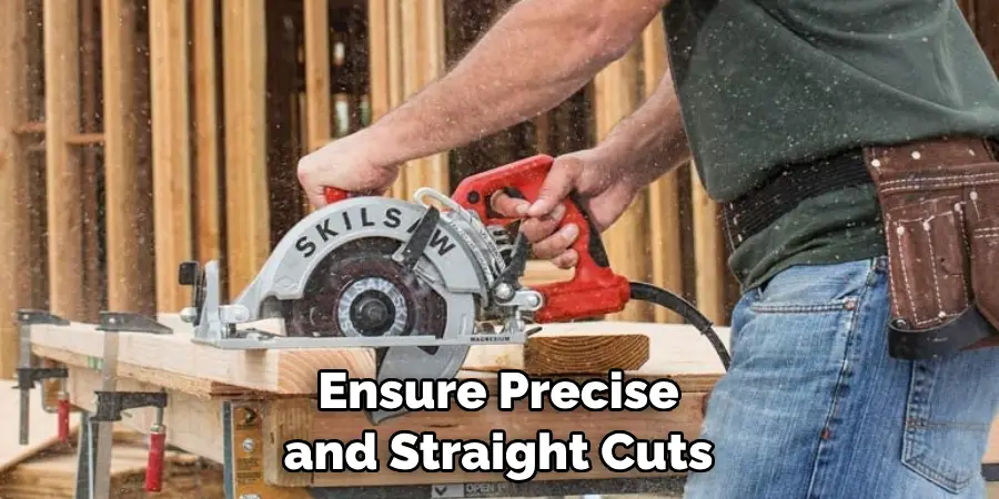 Ensure Precise and Straight Cuts