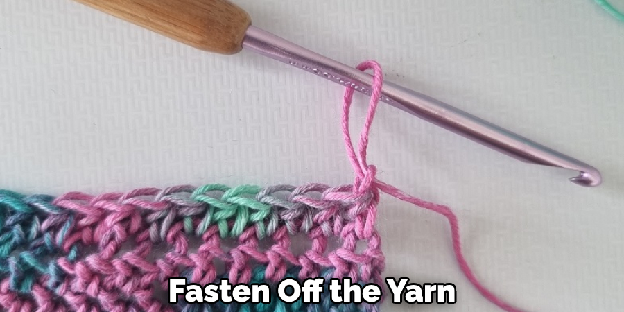 Fasten Off the Yarn