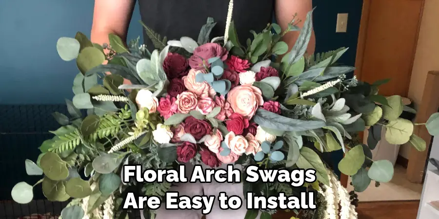 Floral Arch Swags Are Easy to Install