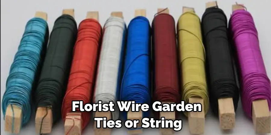 Florist Wire, Garden Ties, or String
