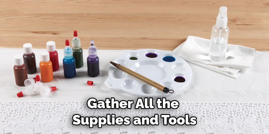 Gather All the Supplies and Tools