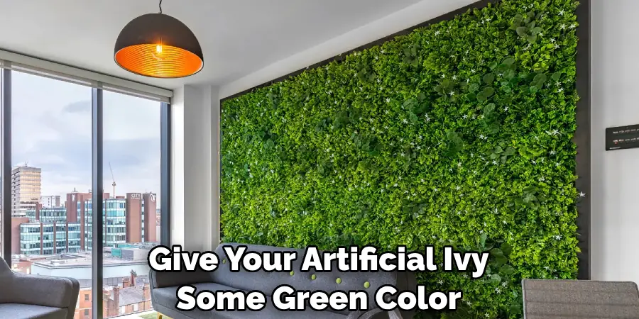 Give Your Artificial Ivy Some Green Color